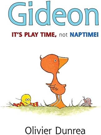 Gideon: It's Play Time, Not Naptime! (Gossie & Friends)