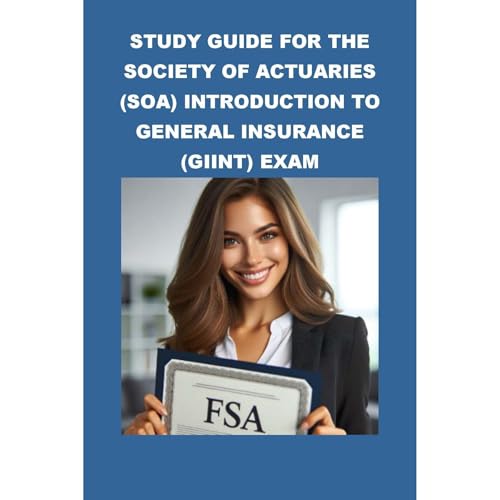 Study Guide for the Society of Actuaries (SOA) Introduction to General Insurance (GIINT) Exam by Philip Martin McCaulay episode artwork