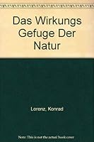 Das Wirkungsgefüge der Natur und das Schicksal des Menschen: Gesammelte Arbeiten 349210309X Book Cover