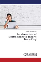 Fundamentals of Electromagnetic Theory: Made Easy 3659758957 Book Cover