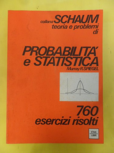  probabilita e statistica 760 esercizi risolti schaum etas 1979