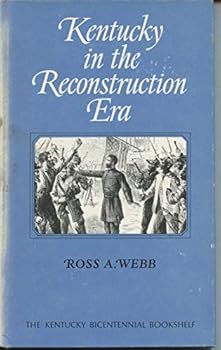 Hardcover Kentucky in the Reconstruction Era (The Kentucky Bicentennial Bookshelf) Book