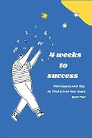 4 weeks to success: Success Doesn't Just Happen - Strategies and Tips TO Search Results Web results Find What You Were Born For B08DSS7HRK Book Cover