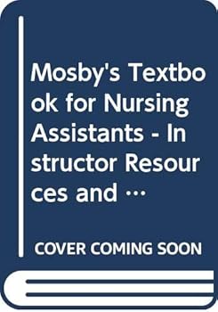 Paperback Mosby's Textbook for Nursing Assistants - Instructor Resources and Program Guide Book