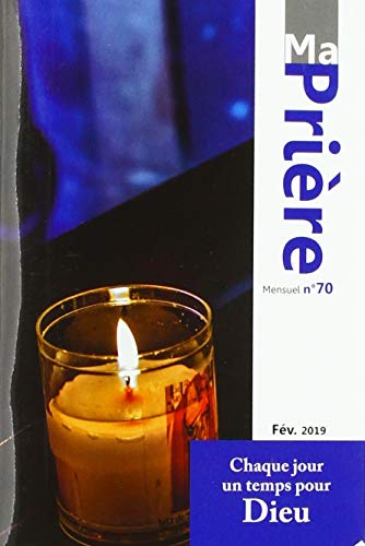 Ma prière n° 70 février 2019