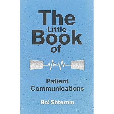The Little Book of Patient Communication