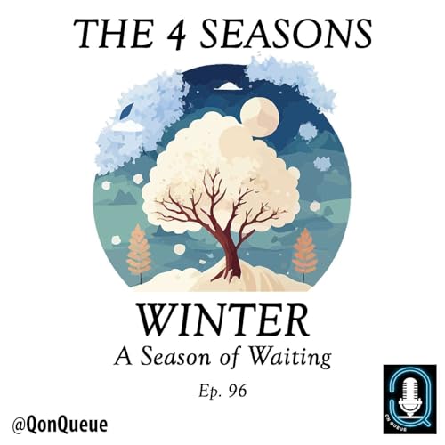 『Q on queue 096: The 4 Seasons - Ep 1: Winter』のカバーアート