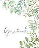 Geschenke (Pflanzen): Ein Heft für die Geschenkliste, Adressen für Danke Karten und Dankeskarten-Checkliste für besondere Ereignisse (Hochzeit, Braut- ... Taufe, Weihnachten und mehr ...).