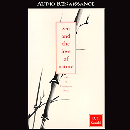 Zen and the Love of Nature [Written by D.T. Suzuki]