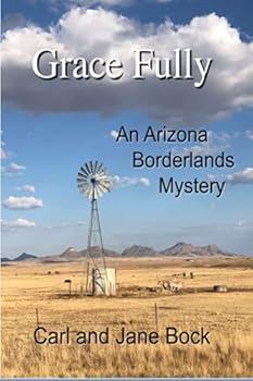Grace Fully: An Arizona Borderland Mystery 3