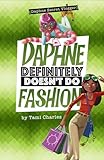 Daphne Definitely Doesn't Do Fashion (Daphne, Secret Vlogger) (Daphne, Secret Vlogger, 3)