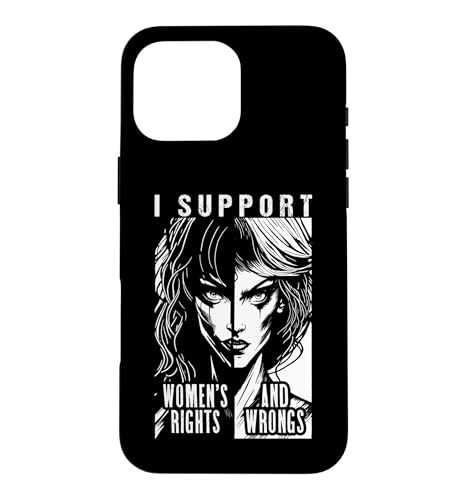 I Support Women's Rights And Wrongs �t�F�~�j�X�g �|�b�v�A�[�g �K�[�� �X�}�z�P�[�X iPhone 16 Pro Max �p