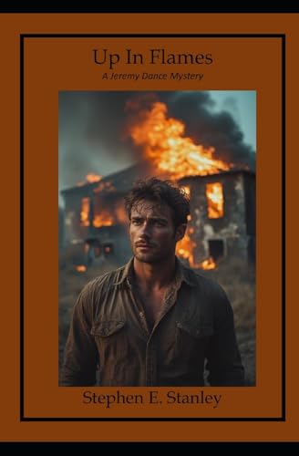 Up in Flames: A Jeremy Dance Mystery