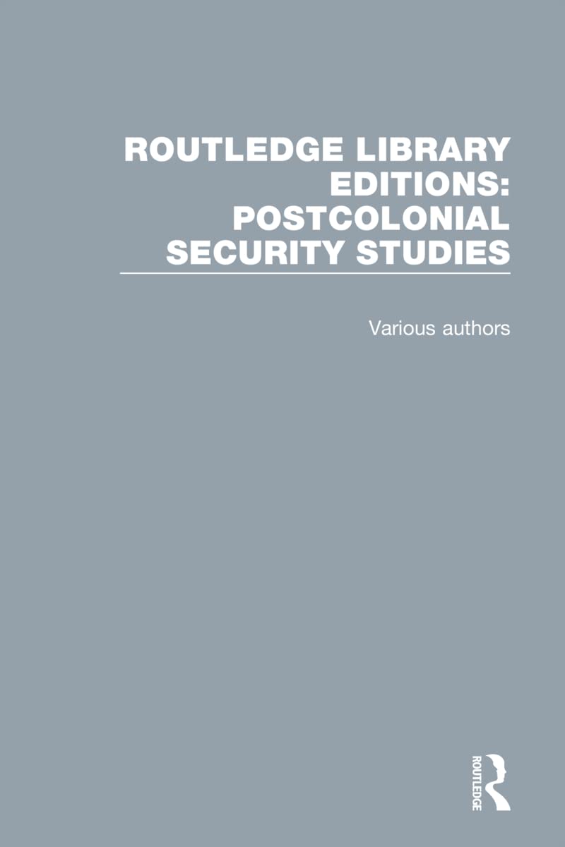 Routledge Library Editions: Postcolonial Security Studies      1st Edition