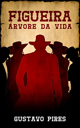 Figueira : Árvore da Vida (Guerra dos Imortais) - Pires, Gustavo