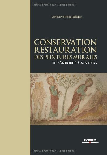 livre Conservation-restauration des peintures murales : De l'Antiquité à nos jours: De l'Antiquité à nos jours. (EYROLLES)