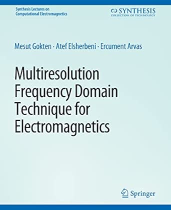 Multiresolution Frequency Domain Technique for Electromagnetics Multiresolution Frequency Domain Technique for Electromagnetics book cover