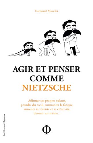 Agir et penser comme Nietzsche (French Edition) Agir et penser comme Nietzsche (French Edition)