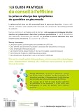 Le guide pratique du conseil à l'officine: La prise en charge des symptômes du quotidien en pharmacie