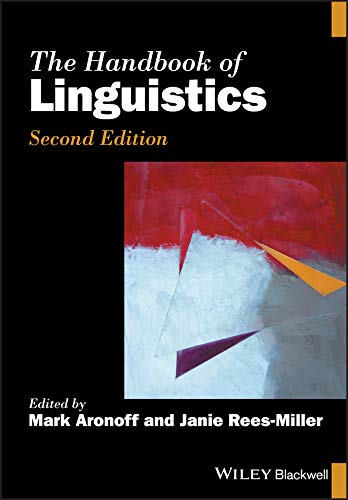 The Handbook of Linguistics (Blackwell Handbooks in Linguistics)