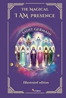 The Magical I Am Presence 6316559070 Book Cover