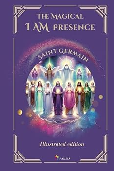 Paperback The Magical I Am Presence (Ascended Masters: The I AM Teachings) Book