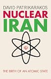 Nuclear Iran: The Birth of an Atomic State