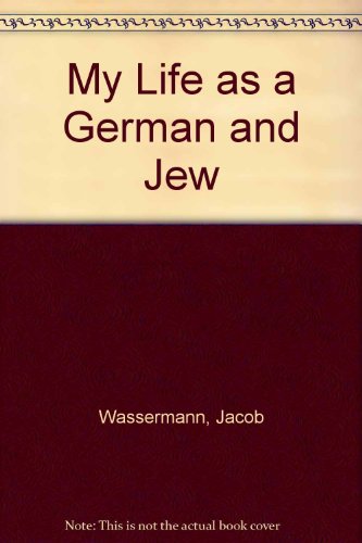 My Life as a German and Jew B000J4Y2UQ Book Cover