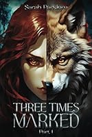 THREE TIMES MARKED: PART 1 1917281102 Book Cover