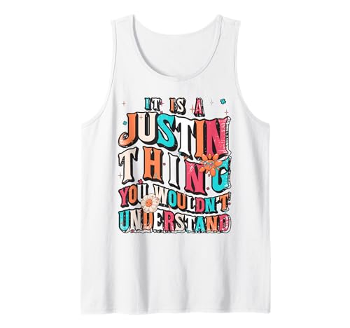 It's Justin Thing You Wouldn't Understand, Justin Groovy Tank Top
