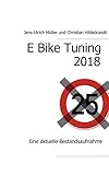  E Bike Tuning 2018: Eine aktuelle Bestandsaufnahme