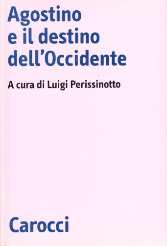 Agostino e il destino dell'Occidente
