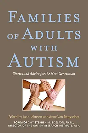 Families of Adults With Autism: Stories and Advice for the Next Generation-Wow! eBook