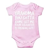 AW Fashions Grandma Come Get Me. Your Daughter Is Freaking Out Baby Bodysuit Newborn Clothes Cute Outfits (6 Months, Pink)