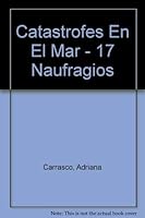 Catástrofes en el mar. 17 naufragios que hicieron historia 9500715716 Book Cover