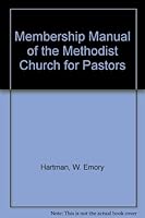 Membership Manual of the Methodist Church for Pastors B000IMZUU0 Book Cover