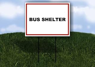 BUS SHELTER White Red Black 1 Double Sided 18x24 in Yard Road Sign w/stand
