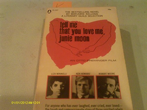 Tell me that you love me, Junie Moon