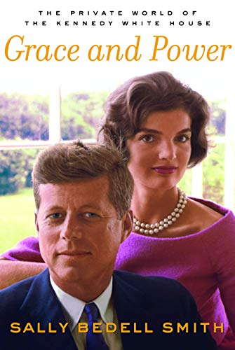 Cover of Grace and Power: The Private World of the Kennedy White House