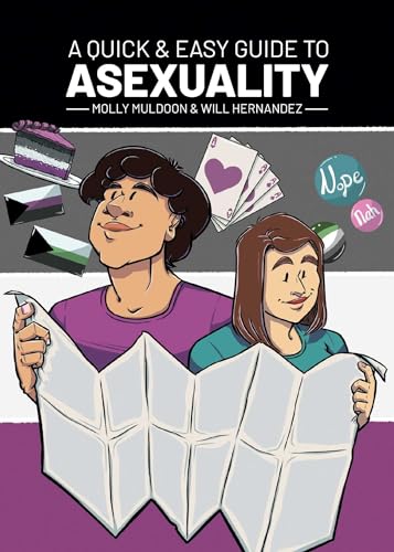 A Quick & Easy Guide to Asexuality (Quick & Easy Guides)