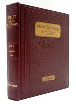 The Novels and Tales of Robert Louis Stevenson VOLUME V: Kidnapped-being the Adventures of David Balfour