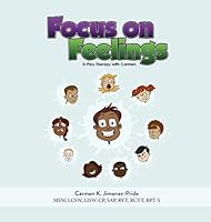 Focus on Feelings: Learning about my Feelings 1734455721 Book Cover