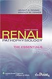 Renal Pathophysiology (text only) 3rd (Third) edition by H. G. Rennke,B. M. Denker