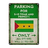 Letrero de metal con texto en inglés 'Parking for Sao Tome And Principe Only All Others Will Be Towed Street', letrero de metal de aluminio, decoración de pared para jardín, patio, cafetería, pub