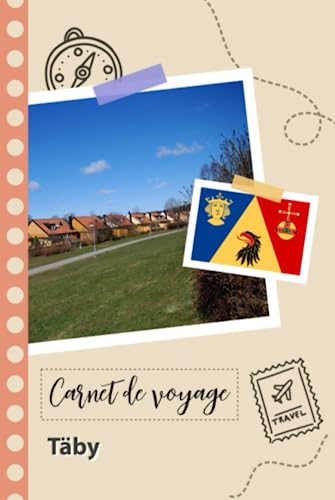 Carnet de voyage à remplir - Täby: Un journal de voyage amusant pour les couples, hommes et femmes a
