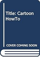 Cartoon How-To 0439813328 Book Cover