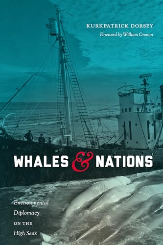 Whales and Nations: Environmental Diplomacy on the High Seas (Weyerhaeuser Environmental Books)
