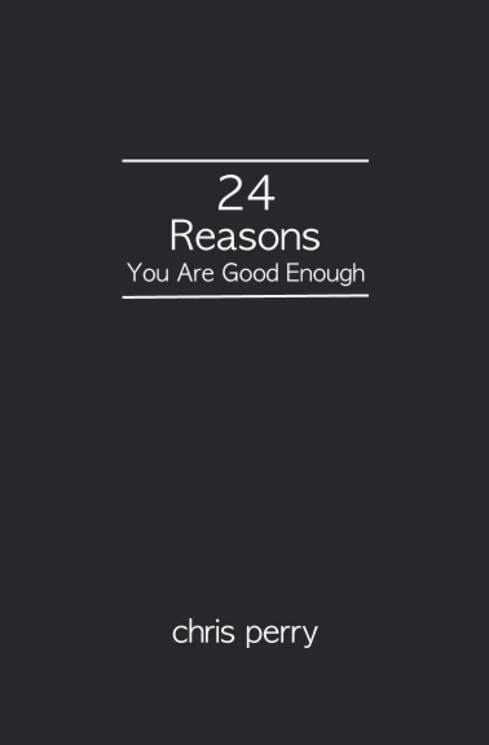 24 Reasons You Are Good Enough