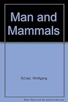 Man and mammals: Toward a biology of form 091461410X Book Cover