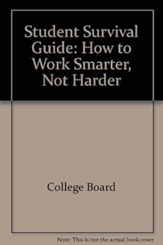 Paperback Student Survival Guide: How to Work Smarter, Not Harder Book